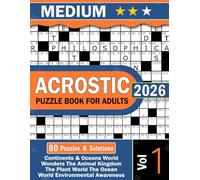History Fun Educational Acrostic Puzzles Vol-01: A Relaxing and Educational Acrostic Puzzle Journey Through Earth’s Landscapes, Wildlife, and Oceans for Adults and Seniors