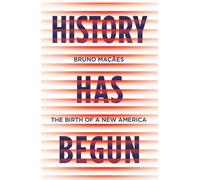 History Has Begun