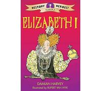 History Heroes: Elizabeth I