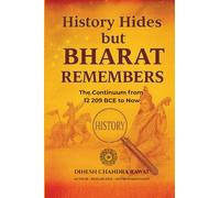 HISTORY HIDES but BHARAT REMEMBERS (GLORIES OF INDIA)