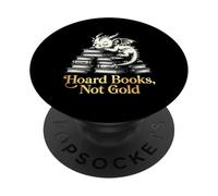 History Hoard Books Not Gold Book Lover PopSockets Adhesive PopGrip