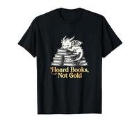 History Hoard Books Not Gold Book Lover T-Shirt