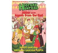 History Hunters Book 2: Akbar And The Agents From The East