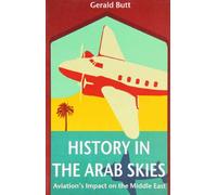 History in the Arab Skies: Aviation's Impact on the Middle East