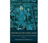 History in the Comic Mode: Medieval Communities and the Matter of Person
