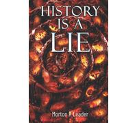 History is a Lie