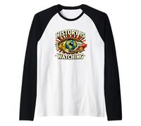 History is Watching Eye of Time Protest Raglan Baseball Tee