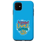 History Lives Through Us Case for iPhone 11