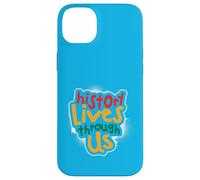 History Lives Through Us Case for iPhone 14 Plus