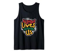 History Lives Through Us Tank Top