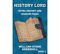 History Lord: Extra History With Stadium Pizza: 2