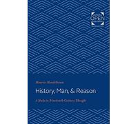History, Man, and Reason: A Study in Nineteenth-Century Thought