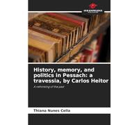 History, memory, and politics in Pessach: a travessia, by Carlos Heitor