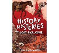 History Mysteries: The Lost Explorer