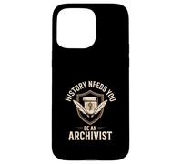 History Needs You Be An Archivist! Records Keeper Case for iPhone 15 Pro Max