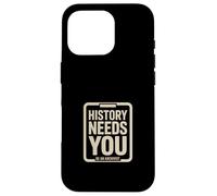 History Needs You Be An Archivist! Records Keeper Case for iPhone 16 Pro