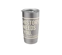 History Needs You Be an Archivist! Records Keeper Stainless Steel Insulated Tumbler