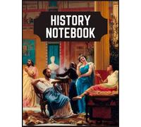 History Notebook: History Journal Wide Ruled Book - Great gift for history students or anyone attending history with 8.5 x 11 inch and 120 pages
