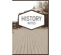 History Notes: Your Companion for Lessons, Dates, and Discoveries