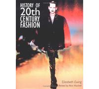 HISTORY OF 20TH CENTURY FASHION
