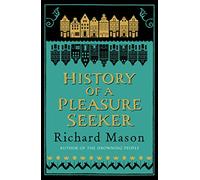 History of a Pleasure Seeker