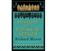 History of a Pleasure Seeker