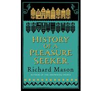 History of a Pleasure Seeker