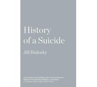 History of a Suicide: My Sister's Unfinished Life