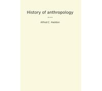 History of anthropology (Classic Books)
