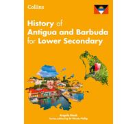 History of Antigua and Barbuda : For Lower Secondary