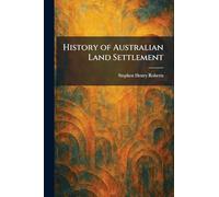 History of Australian Land Settlement