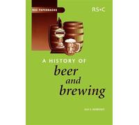 History of Beer and Brewing: 34 (RSC Paperbacks)