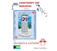 HISTORY OF BIMINI - VOLUME 3 BEACON OF HOPE