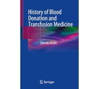 History of Blood Donation and Transfusion Medicine
