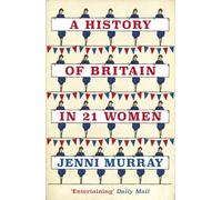 HISTORY OF BRITAIN IN 21 WOMEN by Jenni Murray Paperback Self Help Business