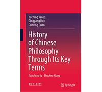 History of Chinese Philosophy Through Its Key Terms