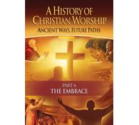 History of Christian Worship Pt 6 [DVD] [NTSC]
