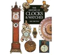 History Of Clocks And Watches Handbook