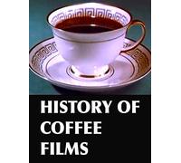 History of Coffee Films