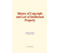 History of Copyright and Law of Intellectual Property