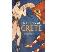 HISTORY OF CRETE A by Chris Moorey Paperback Self Help Business