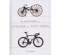 HISTORY OF CYCLING IN FIFTY BIKES by Tom Ambrose Paperback Self Help Business