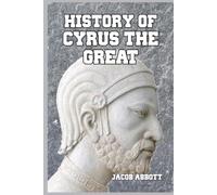 History of Cyrus the Great