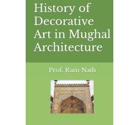 History of Decorative Art in Mughal Architecture