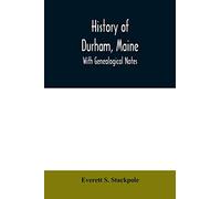 History of Durham, Maine: with genealogical notes