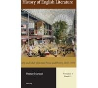 History of English Literature, Volume 4: Early and Mid-Victorian Prose and Poetry, 1832-1870 (History of English Literature, Volume 4 - Print)