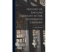 History of English Thought in the Eighteenth Century