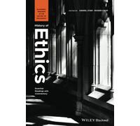 History of Ethics: Essential Readings With Commentary: 2 (Blackwell Readings in the History of Philosophy)