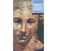 HISTORY OF GREECE/THE HELLENISTIC WORLD by John Boardman Professor Emeritus of
