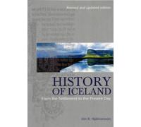 History of Iceland: From the Settlement to the Present Day